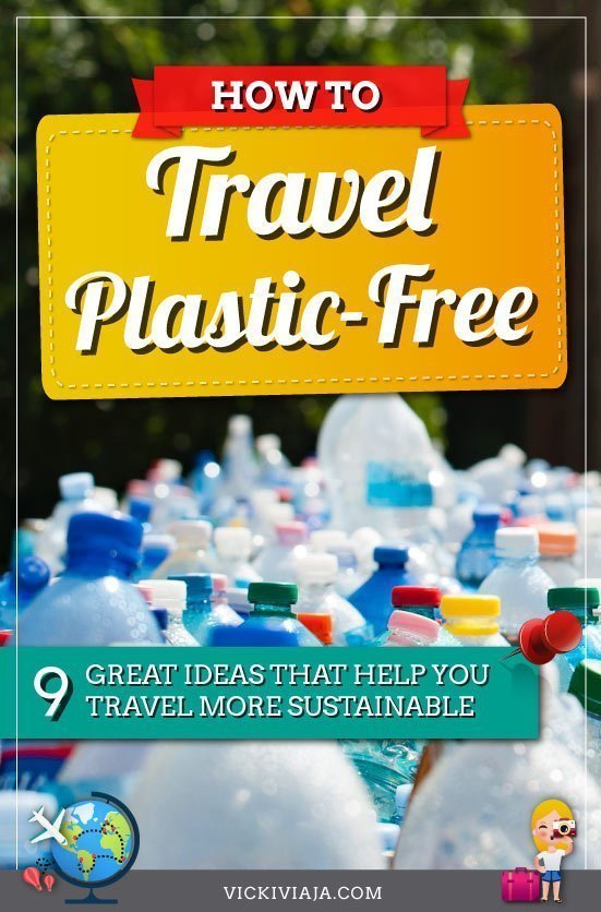 Do you want to #travel more #sustainable and #environment-friendly? Here you can find great tips that help you avoid single-use plastic while traveling. This is the first step towards a zero waste travel way. #responsible #vickiviaja