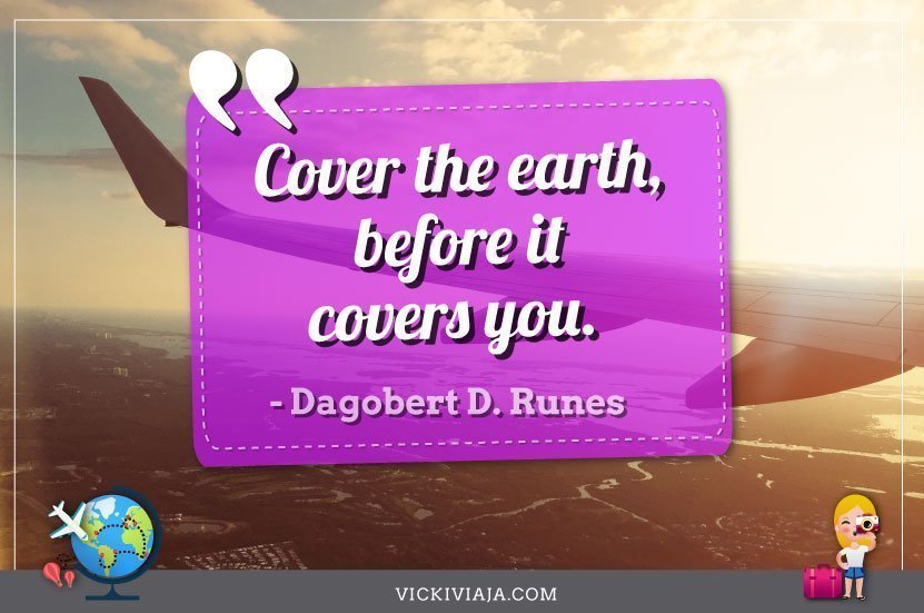 Reise Zitat von Dagobert D. Runes, Cover the earth